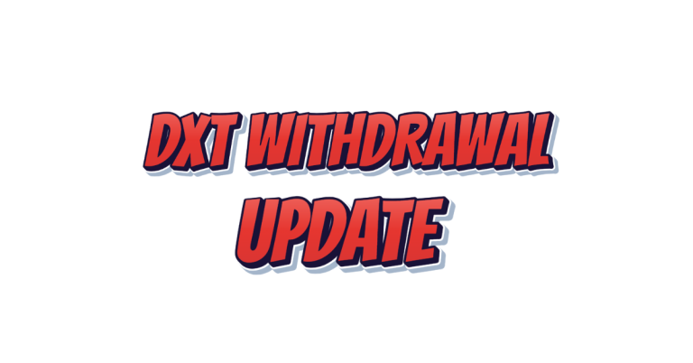 DXT WITHDRAWAL UPDATE