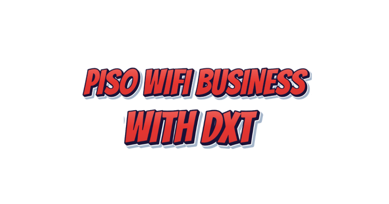 PISO WIFI BUSINESS WITH DXT